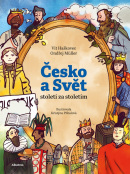 Česko a svět - století za stoletím (Vít Haškovec, Ondřej Müller)