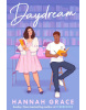 Daydream (The Maple Hills Series) (Hannah Grace)