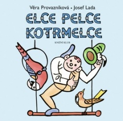 Elce pelce kotrmelce (Věra Provazníková)