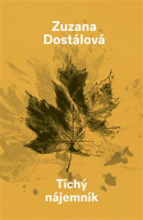 Tichý nájemník (Zuzana Dostálová)