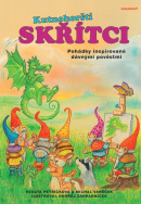 Kutnohorští skřítci - Pohádky inspirované dávnými pověstmi (Renata Petříčková, Michal Vaněček, Ondřej Zahradníček)