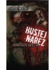 Bratrstvo krve 1 Hustej nářez (František Kotleta)