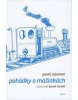 Pohádky o mašinkách (Pavel Nauman, Kamil Lhoták)