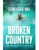 Broken Country (Clare Leslie Hall)