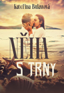 Něha s trny (Kateřina Bulawová)
