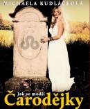 Jak se modlí čarodějky (Michaela Kudláčková)