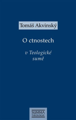 O ctnostech v Teologické sumě (Tomáš Akvinský)