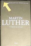 Martin Luther - Výbor z díla (1. akosť) (Martin Luther)