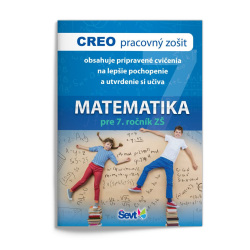 CREO pracovný zošit Ševt „Matematika pre 7. ročník“ (Monika Kolková, Viktor Križo)