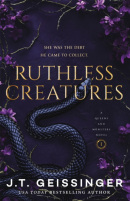 Ruthless Creatures (J. T. Geissinger)