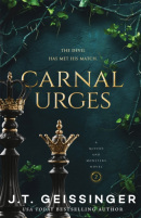 Carnal Urges (J. T. Geissinger)