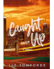 Caught up - V pasci (Liz Driscoll, Cathy Lawday, Alan McLean)