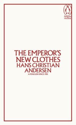 The Emperors New Clothes (Hans Christian Andersen)