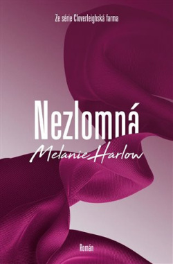 Nezlomná (Melanie Harlow)
