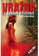 Vražda v krajině přízraků (Petra Nachtmanová)