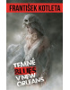 Temné blues v New Orleans (František Kotleta)