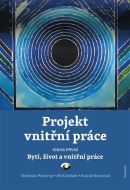 Projekt vnitřní práce. Kniha první (Eva Ambrožová, Jiří Koleňák, Vratislav Pokorný)