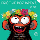 Fričo je rozjarený, či čo... (Suzanne Lang)