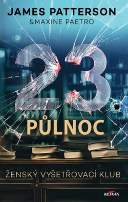 23. půlnoc (James Patterson, Maxine Paetro)