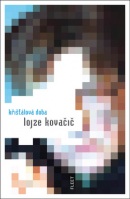 Křišťálová doba (Lojze Kovačič)