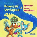 Komisař Vrťapka a prokletí zubu moudrosti (Petr Morkes)