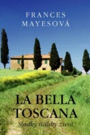 La Bella Toscana (Frances Mayes)