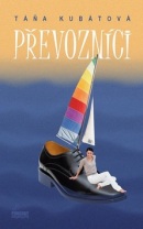 Převozníci (Táňa Kubátová)