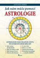 Jak nám může pomoci astrologie (Antonín Hrbek)