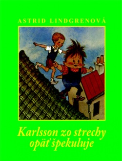 Karlsson zo strechy opäť špekuluje (Astrid Lindgren)