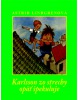 Karlsson zo strechy opäť špekuluje (Astrid Lindgren)