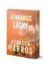 Za hranice lásky (Rebecca Yarros)