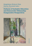 Cultures of Inclusive Education and Democratic Citizenship (Magdalena Kohout-Diaz, Martin Strouhal)