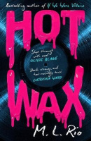 Hot Wax (M. L. Rio)