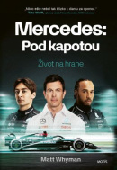 Mercedes: Pod kapotou (Matt Whyman)