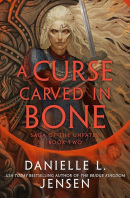 Curse Carved in Bone (Danielle L. Jensen)