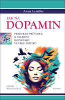 Jak na dopamin (Anna Lembke)