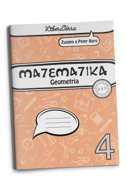 Matematika 4 pre 4. ročník ZŠ - Geometria (Zuzana Berová, Peter Bero)