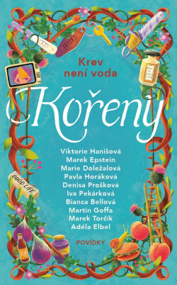 Kořeny (Iva Pekárková, Adéla Elbel, Marek Torčík, Bianca Bellová, Marek Epstein, Pavla Horáková, Martin Goffa, Viktorie Hanišová, Marie Doležalová, Denisa Prošková)