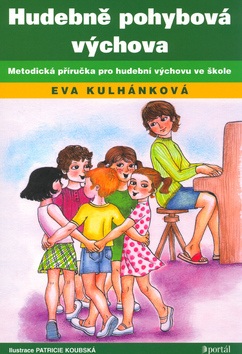 Hudebně pohybová výchova (Eva Kulhánková)