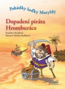 Dopadení piráta Hromburáce (Zdeňka Študlarová)