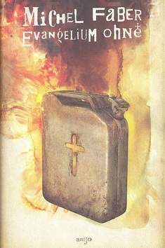 Evangelium ohně (Michel Faber)