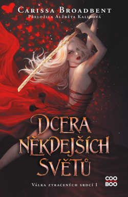 Dcera někdejších světů (Carissa Broadbent)