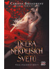 Dcera někdejších světů (Carissa Broadbent)