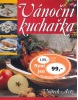 Vánoční kuchařka (Jaroslava Pechová)