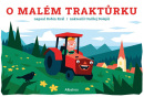 O malém traktůrku (Robin Král)