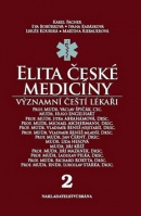 Elita české medicíny Významní čeští lékaři 2 (Karel Pacner)