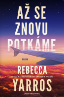 Až se znovu potkáme (Rebecca Yarros)