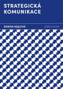 Strategická komunikace (Denisa Hejlová)