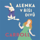 Alenka v říši divů (audiokniha na CD) (Lewis Carroll)