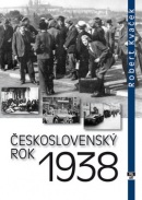Československý rok 1938 (Robert Kvaček)